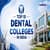 Top 10 dental colleges in India - Based on NIRF Ranking, Seats, Cutoff, Location
